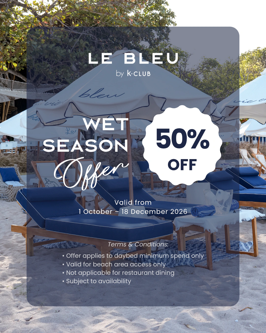 Wet Season Offer — デイベッド最低利用額50%OFF