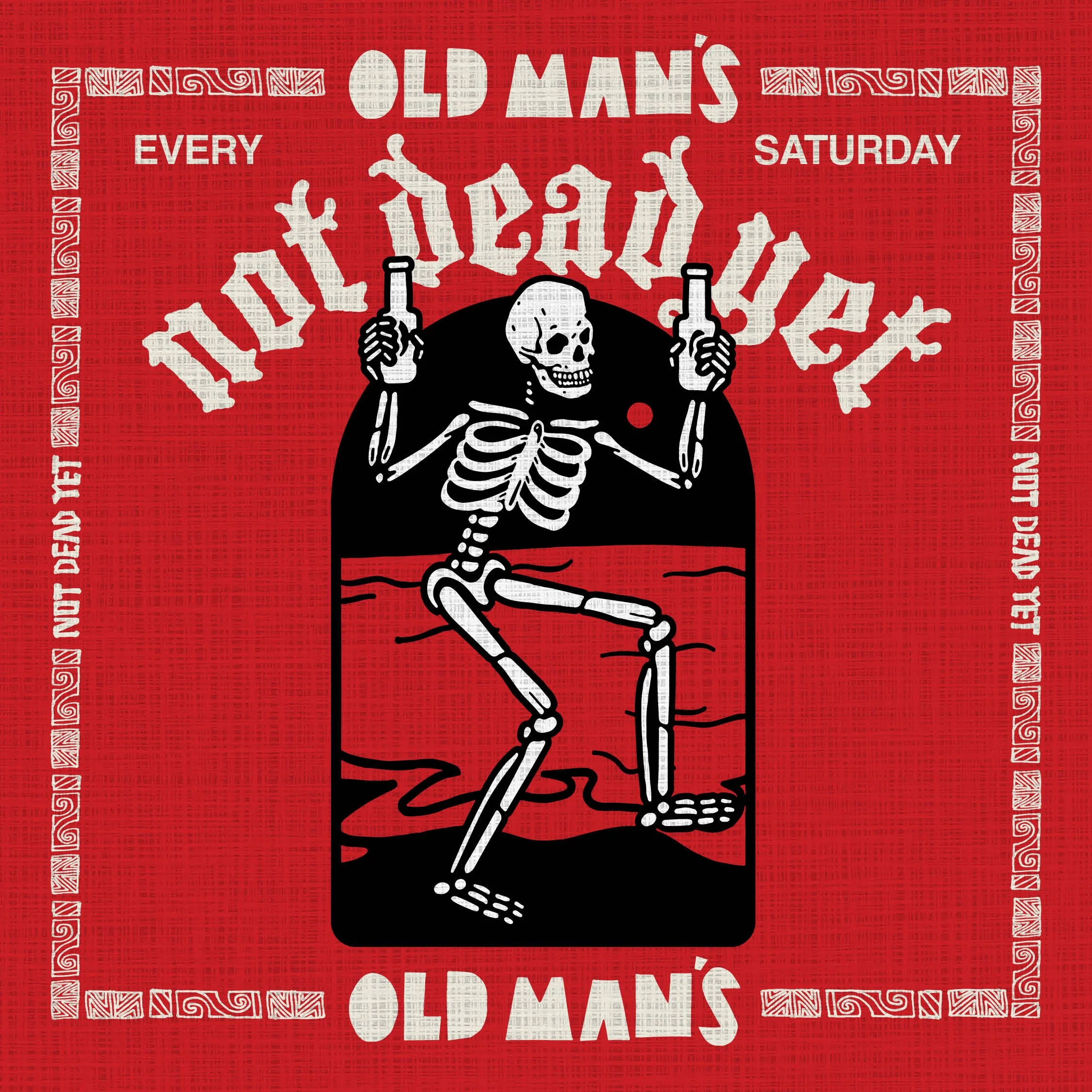 Old Man’s Not Dead Yet / Saturday