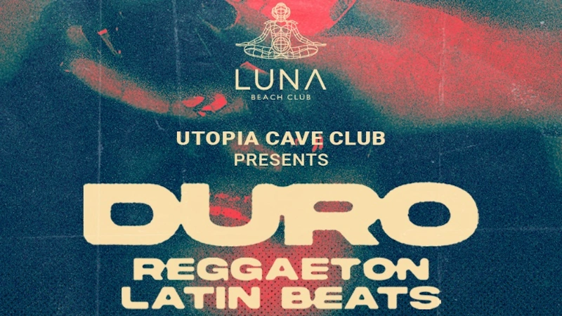 Luna Beach Club DURO Reggaeton at Utopia