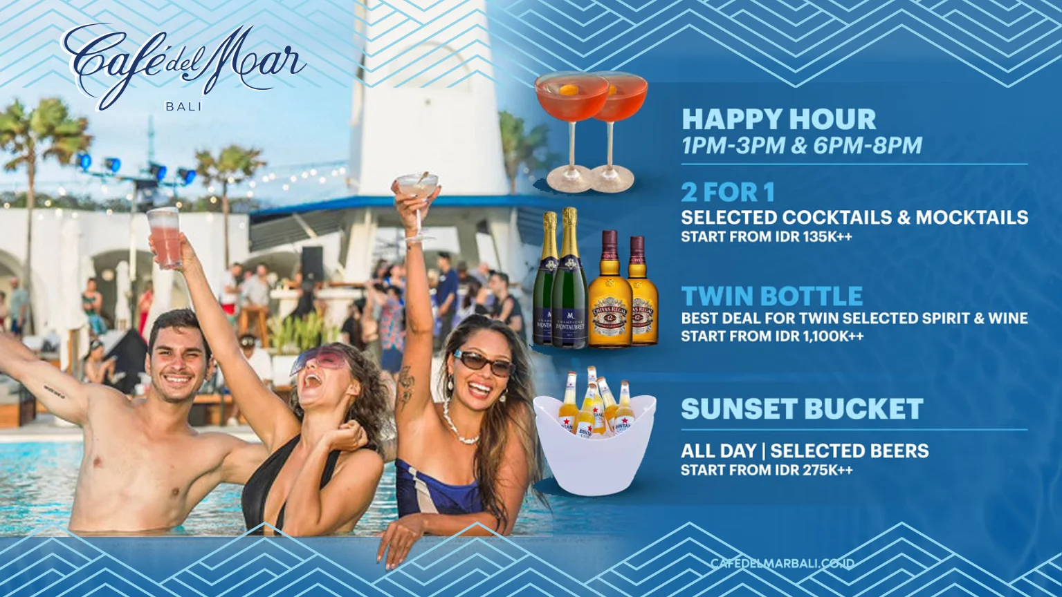 2-for-1 minuman tertentu pukul 13:00-15:00 dan 18:00-20:00. Twin Bottle dan Sunset Bucket juga tampil